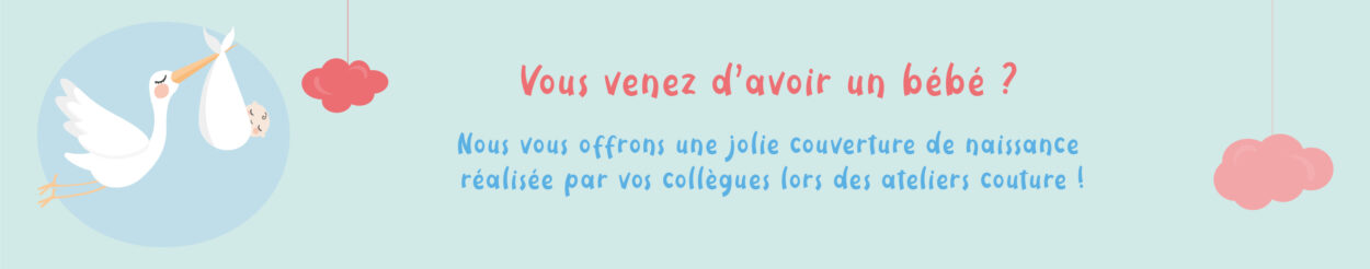 Vous venez d'avoir un bébé, félicitations !